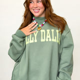 Dilly Dally Sweatshirt