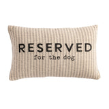 Reserved For The Dog Striped Pillow