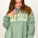 Dilly Dally Sweatshirt