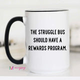 The Struggle Bus Coffee Mug