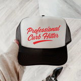 Professional Curb Hitter Trucker Hat