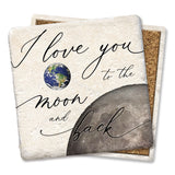 Love You To The Moon & Back Coasters